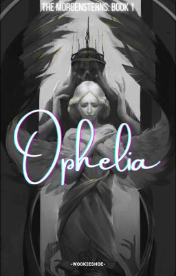 1| Ophelia 