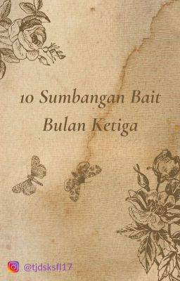 10 Sumbangan Bait | Bulan Ketiga