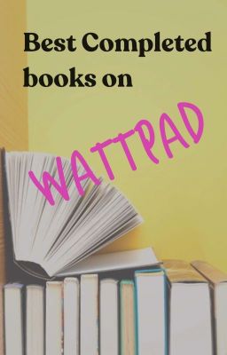 100 Best Completed Books on Wattpad