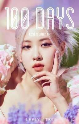 100 Days | jirose ff