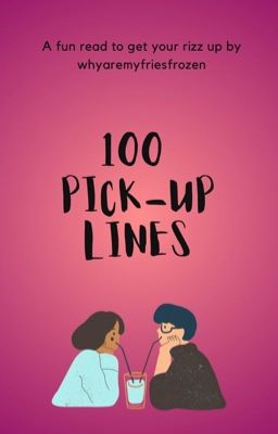 100 Pick up Lines