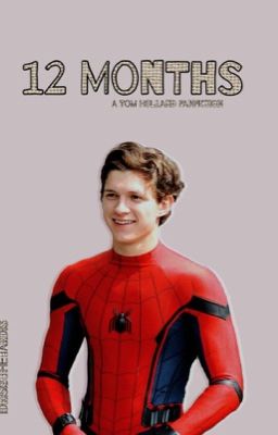 12 Months (Tom Holland)