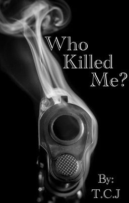 #13 :: Who Killed Me?