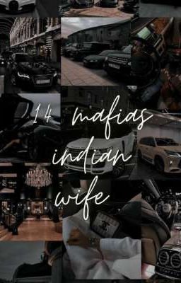 14 MAFIAS INDIAN WIFE MAGICAL