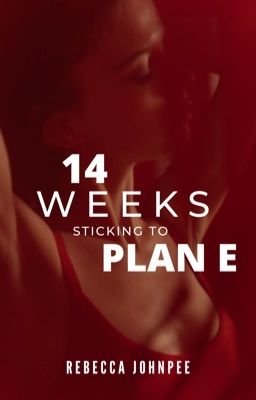 Read Stories 14 weeks sticking to plan E - TeenFic.Net