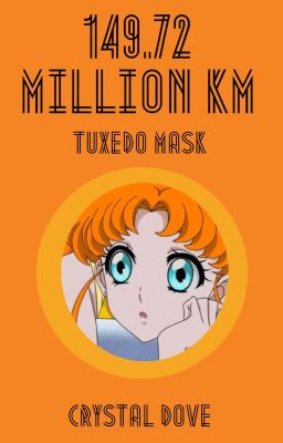 149.72 million km [Tuxedo Mask]