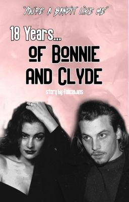 18 Years of Bonnie & Clyde