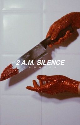 2 A.M. Silence | ✓