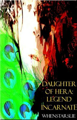 #2 Daughter of Hera: Legend Incarnate