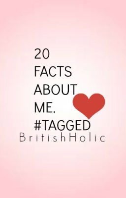 20 facts about me. #tagged