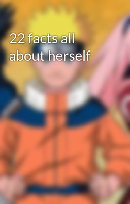 22 facts all about herself