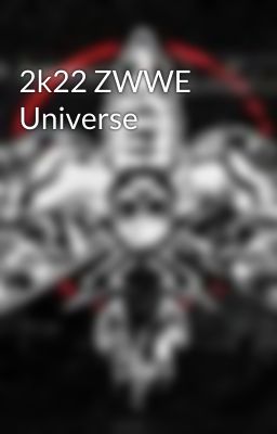 2k22 ZWWE Universe