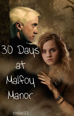 30 Days at Malfoy Manor