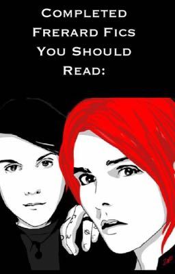 5 Completed Frerard Fics You Should Read: