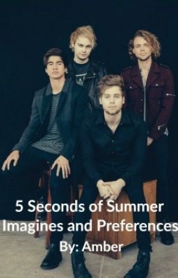 5 Seconds of Summer Imagines & Preferences