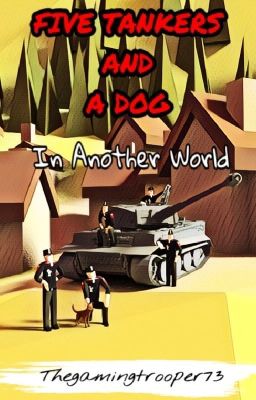 5 Tankers And A Dog In Another World