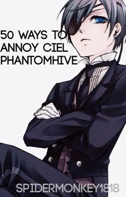 50 Ways to Annoy Ciel Phantomhive