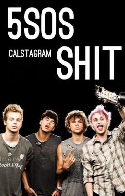 5SOS Shit