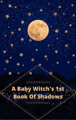 A Baby Witch's 1st Book Of Shadows