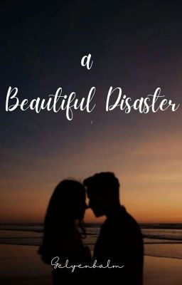 A Beautiful Disaster