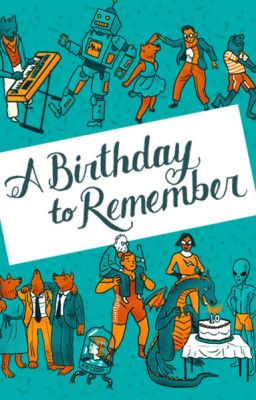 Read Stories A Birthday To Remember - TeenFic.Net