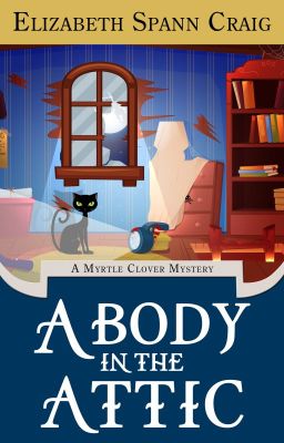 A Body in the Attic : Myrtle Clover #16