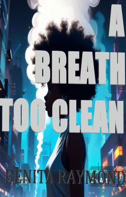 A Breath Too Clean
