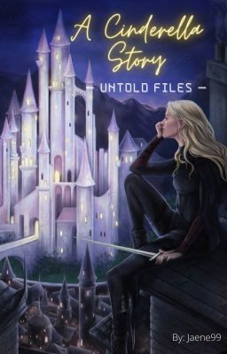 A Cinderella Story - Untold Files