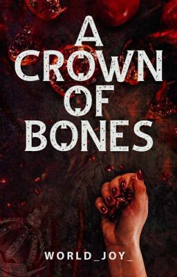 A Crown of Bones