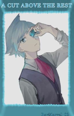 A Cut Above the Rest (Steven Stone x OC)