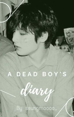 Read Stories A dead boy's diary - Seungmin x Hyunjin - TeenFic.Net