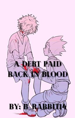 A Debt Paid Back In Blood