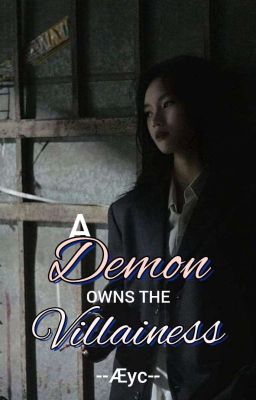 A Demon Owns The Villainess