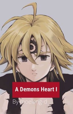 A Demons Heart [Nanatsu no Taizai / The Seven Deadly Sins]