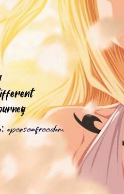 A Different Journey (One Piece and Fairy Tail Crossover Fanfiction)