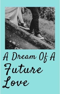 A Dream of Future Love