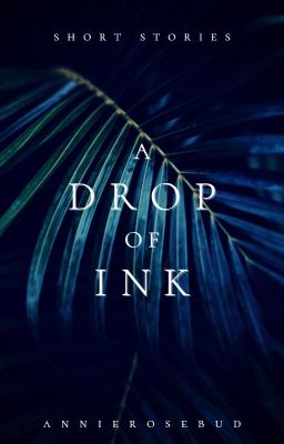 A Drop of Ink | short stories