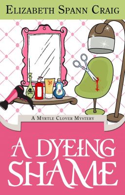 A Dyeing Shame--Myrtle Clover #3