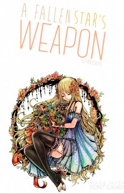 A Fallen Star's Weapon (Nalu FanFic)