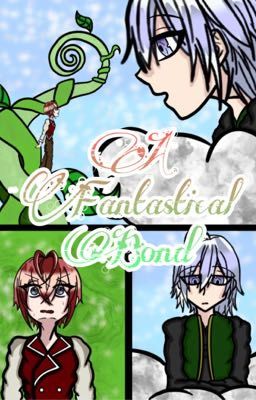 A Fantastical Bond ~ A Silver x Riddle Fanfiction