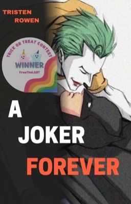 A Forever Joker (FreeTheLGBT Trick or Treat 2021)✅