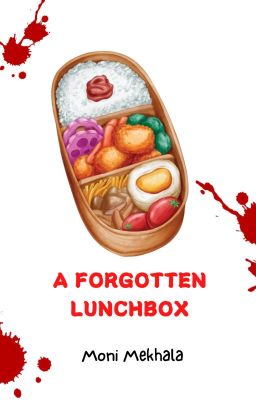 A Forgotten Lunchbox