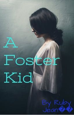 A Foster Kid