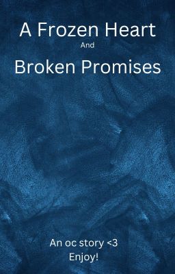 A Frozen Heart And Broken Promises