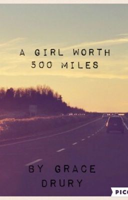 A Girl Worth 500 Miles