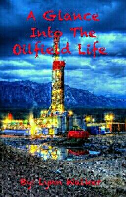 A Glance Into The Oilfield Life