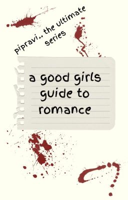 A good girls guide to romance (a PipRavi story)