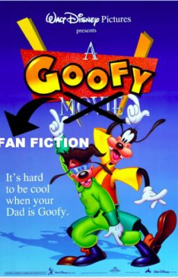 A Goofy Fanfiction