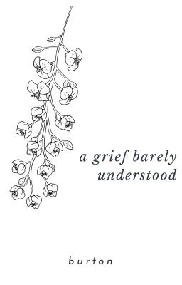 A Grief Barely Understood