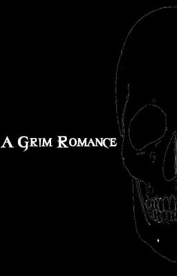 A Grim Romance [DISCONTINUED]